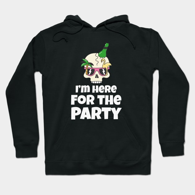 I'm here for the Party funny Vacation Hoodie by Foxxy Merch